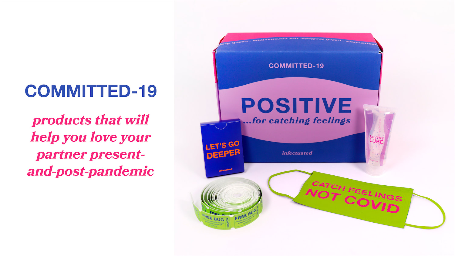 The exterior of the product packaging for Infectuated's COMMITTED-19 package. The image also contains four products: a card game, lovers lube, free bug coupons, and a mask.